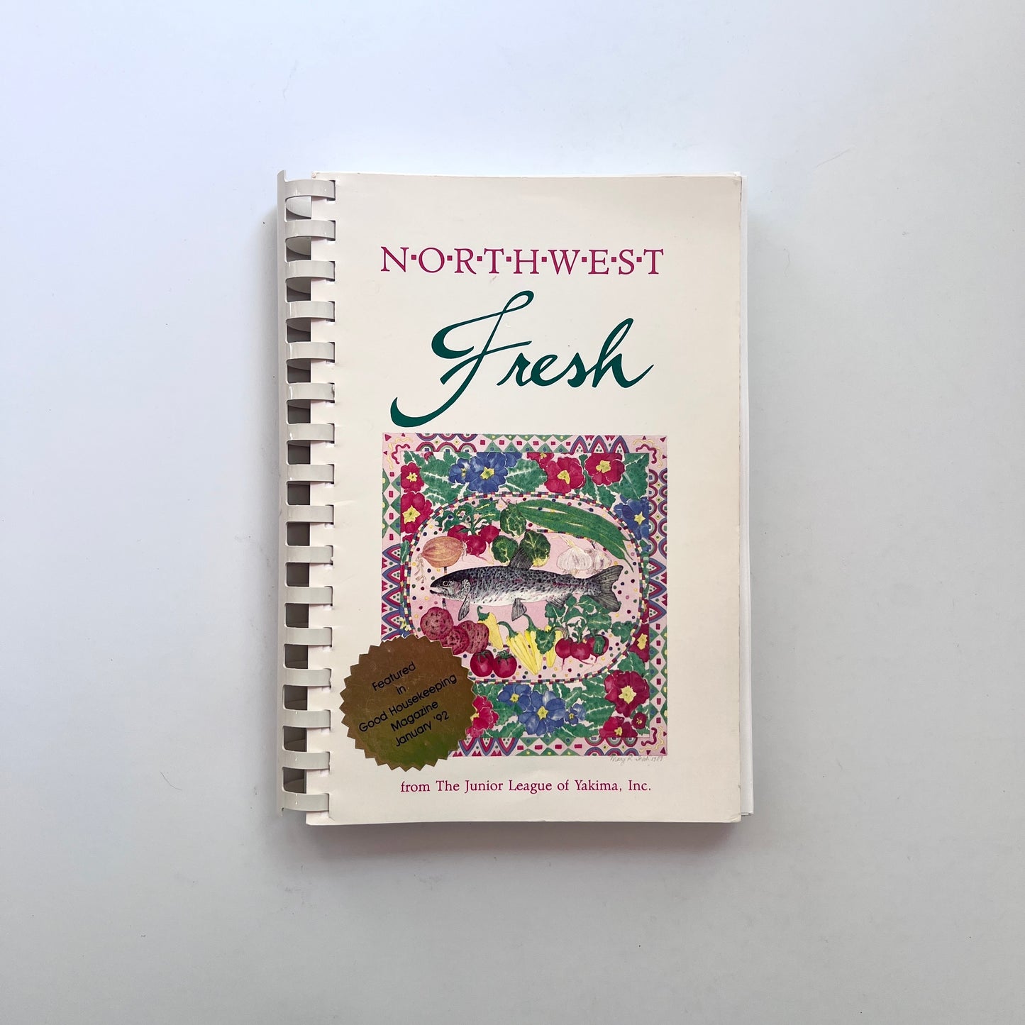 Community Cookbook: Northwest Fresh (Junior League of Yakima)