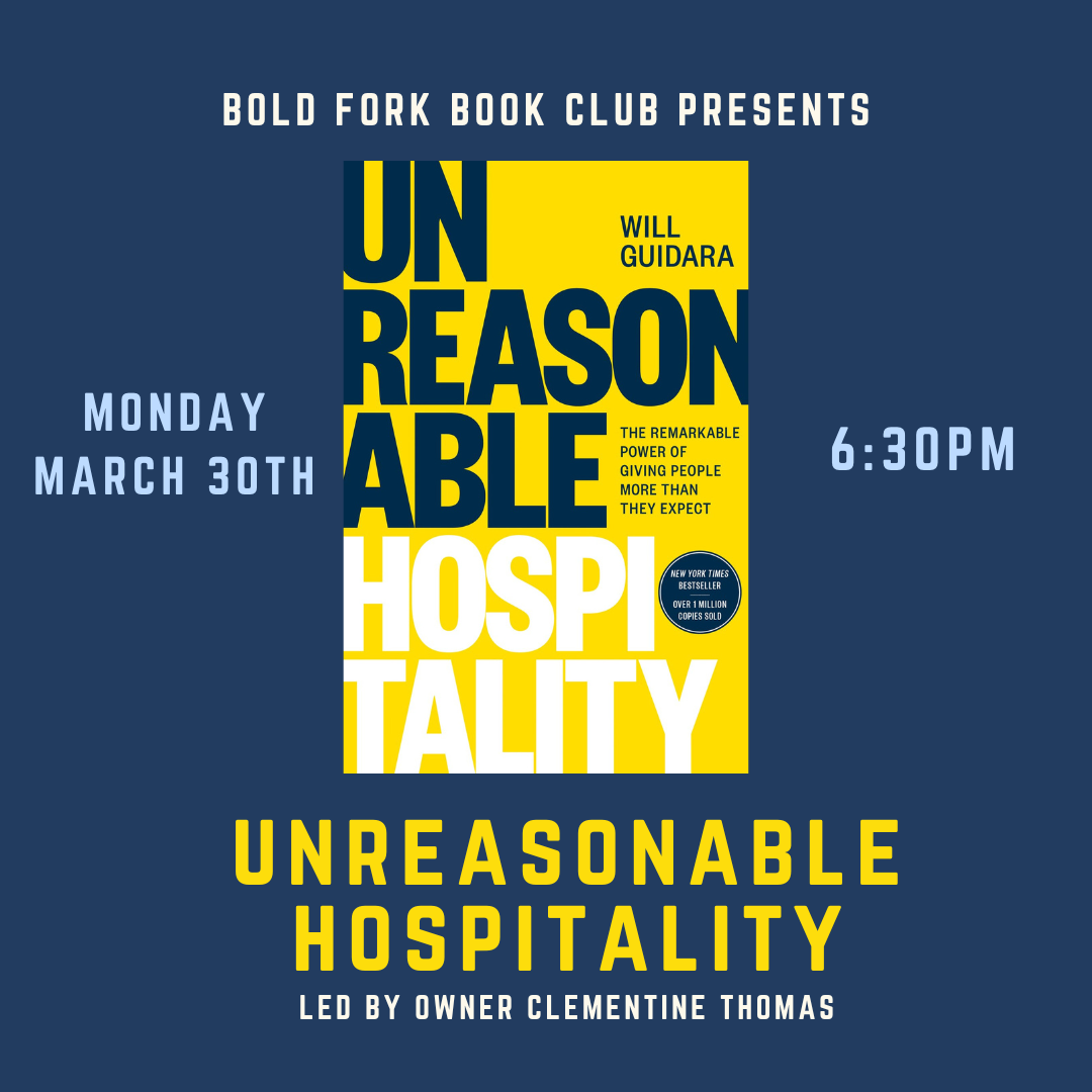 March Bold Fork Book Club: UNREASONABLE HOSPITALITY by Will Guidara