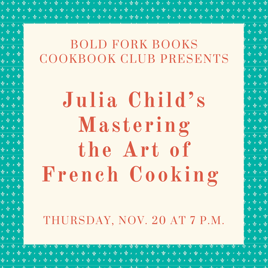 November Cookbook Club: MASTERING THE ART OF FRENCH COOKING by Julia Child