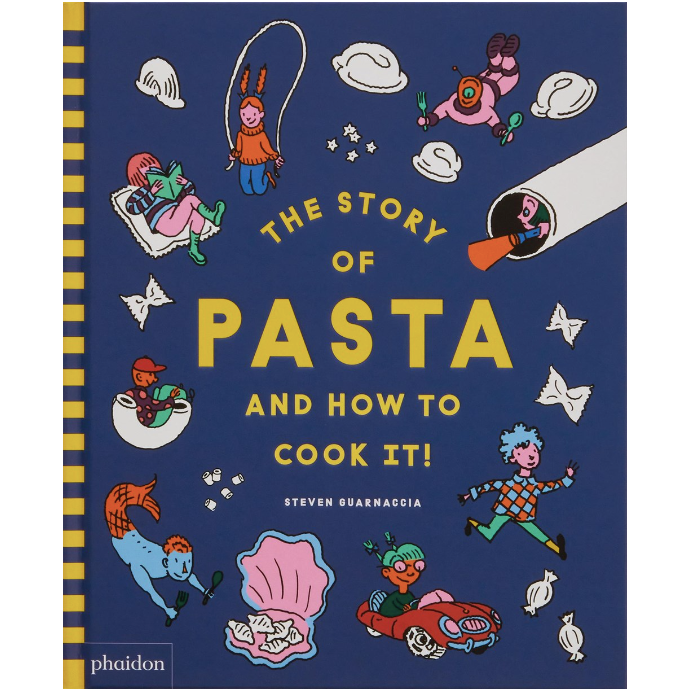 The Story of Pasta and How to Cook It!  (Steven Guarnaccia)