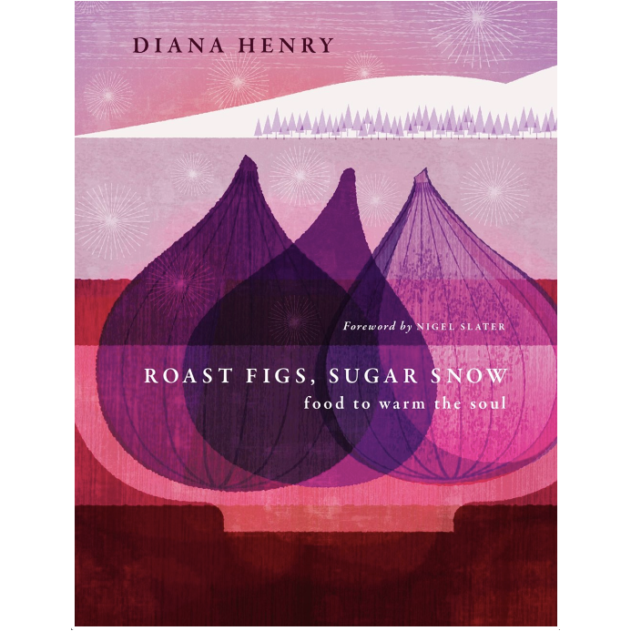 Roast Figs, Sugar Snow (Diana Henry)