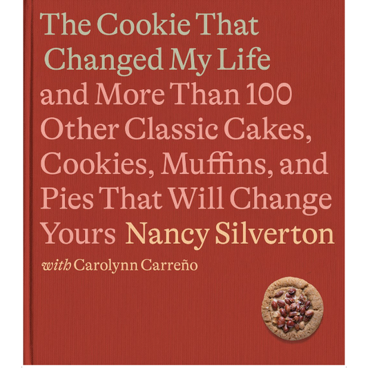 The Cookie That Changed My Life (Nancy Silverton) with SIGNED BOOKPLATE