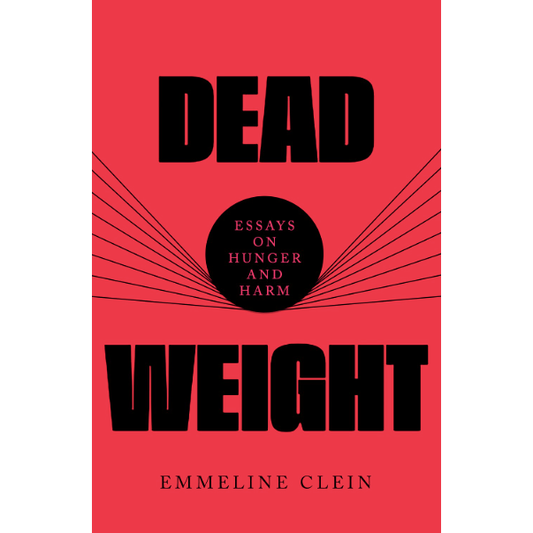 Dead Weight (Emmeline Clein)