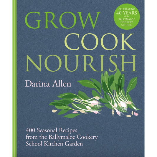 Grow, Cook, Nourish (Darina Allen)