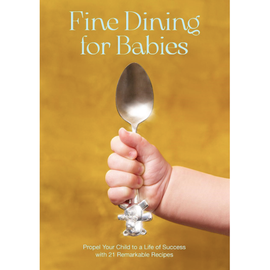 Fine Dining for Babies (Adam Crockett, Haydon Perrior)