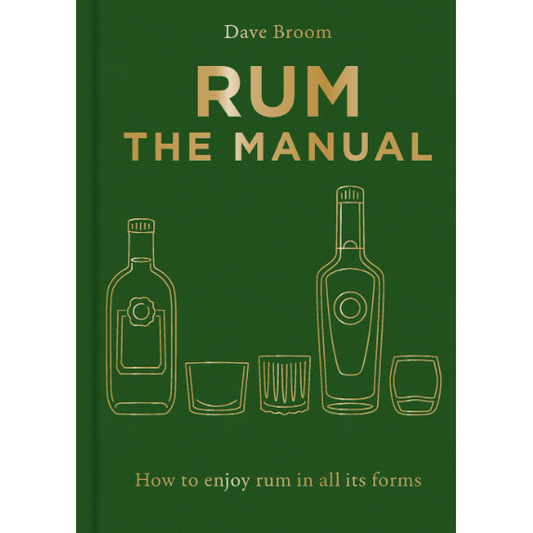 Rum The Manual (Dave Broom)