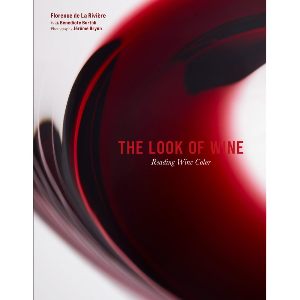 The Look of Wine (Florence de La Rivière, Bénédicte Bortoli)