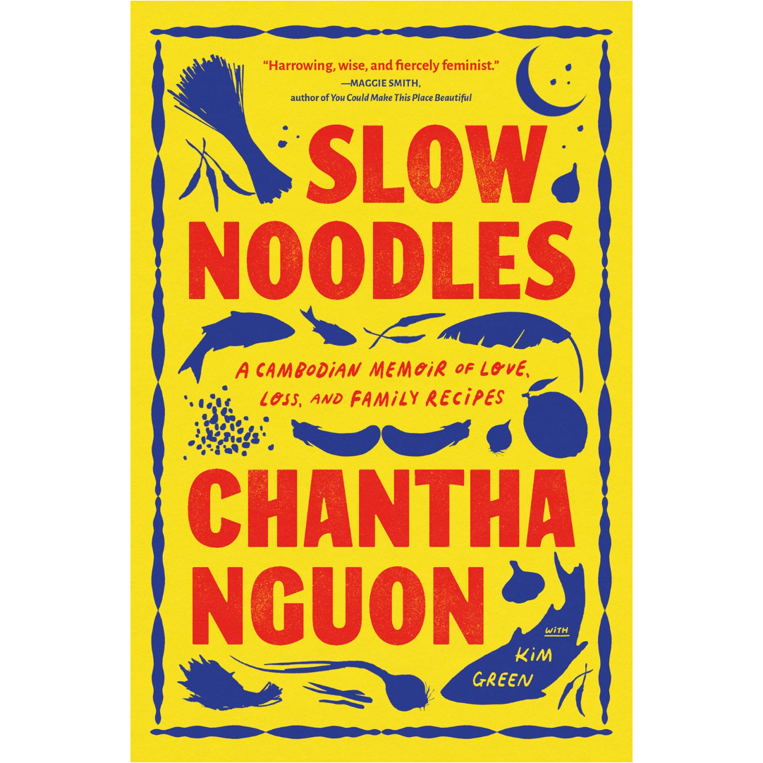 Slow Noodles (Chantha Nguon)