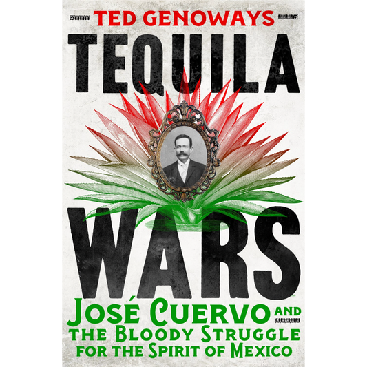 SIGNED: Tequila Wars (Ted Genoways)