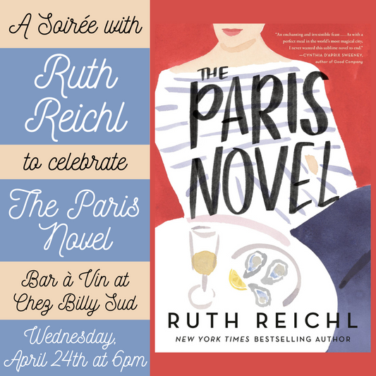 A Soirée with Ruth Reichl at Chez Billy Sud for THE PARIS NOVEL