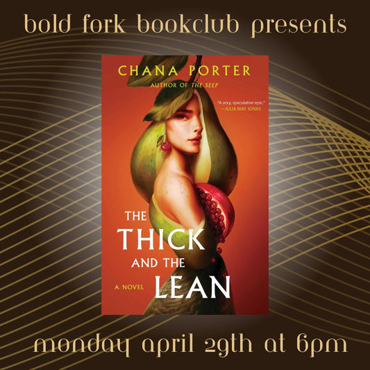 Bold Fork Book Club: THE THICK AND THE LEAN by Chana Porter