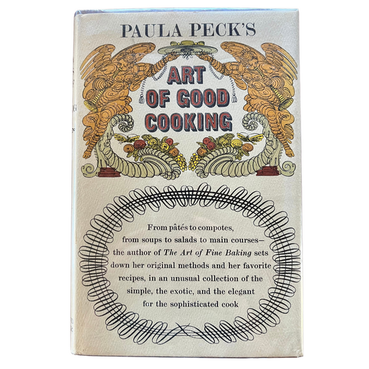 Paula Peck’s Art of Good Cooking (Paula Peck)