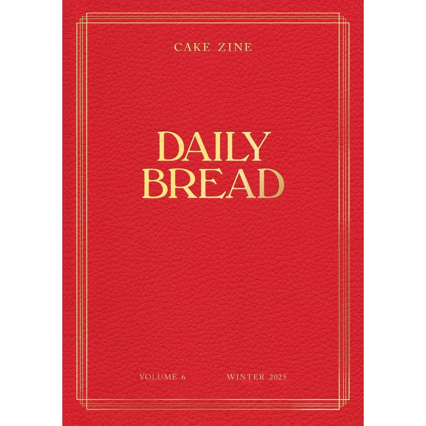 Cake Zine Vol 6: Daily Bread