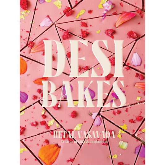 SIGNED: Desi Bakes (Hetal Vasavada)