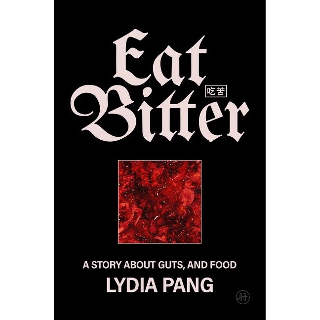 Eat Bitter (Lydia Pang)