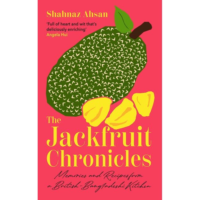 The Jackfruit Chronicles (Shahnaz Ahsan)