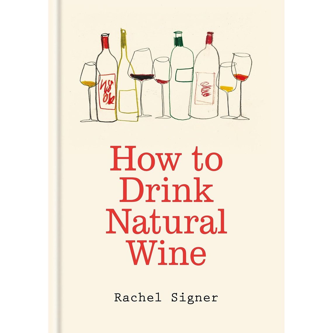 How to Drink Natural Wine (Rachel Signer)