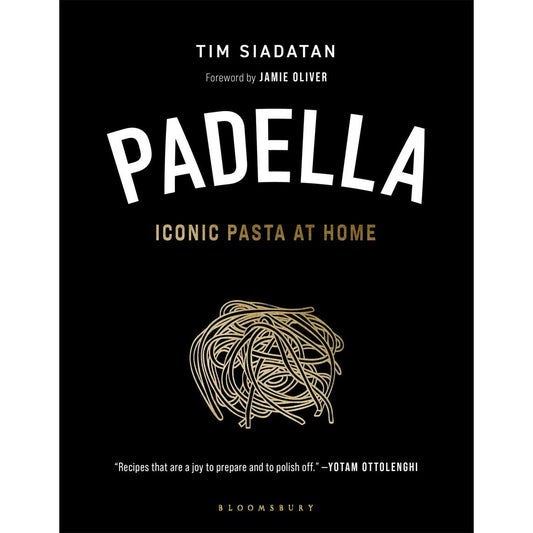 Padella:  Iconic Pasta at Home (Tim Siadatan)