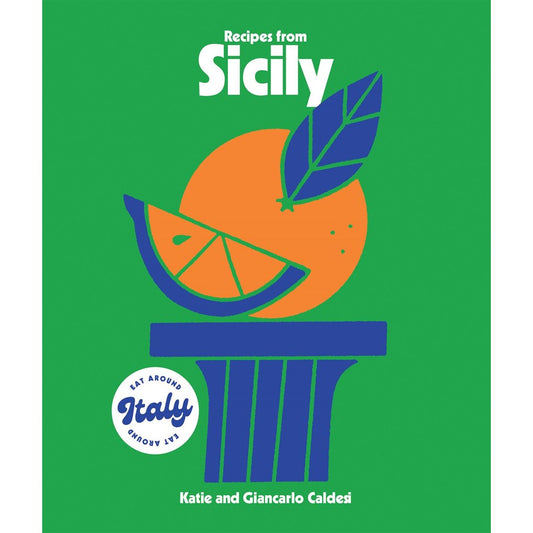 Recipes from Sicily (Katie Caldesi, Giancarlo Caldesi)