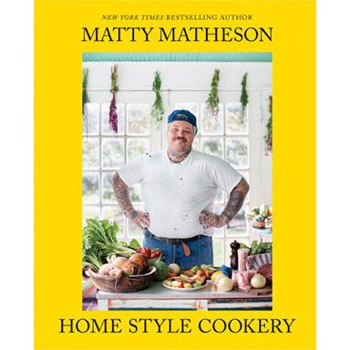 Home Style Cookery (Matty Matheson)