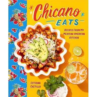 Chicano Eats (Esteban Castillo)