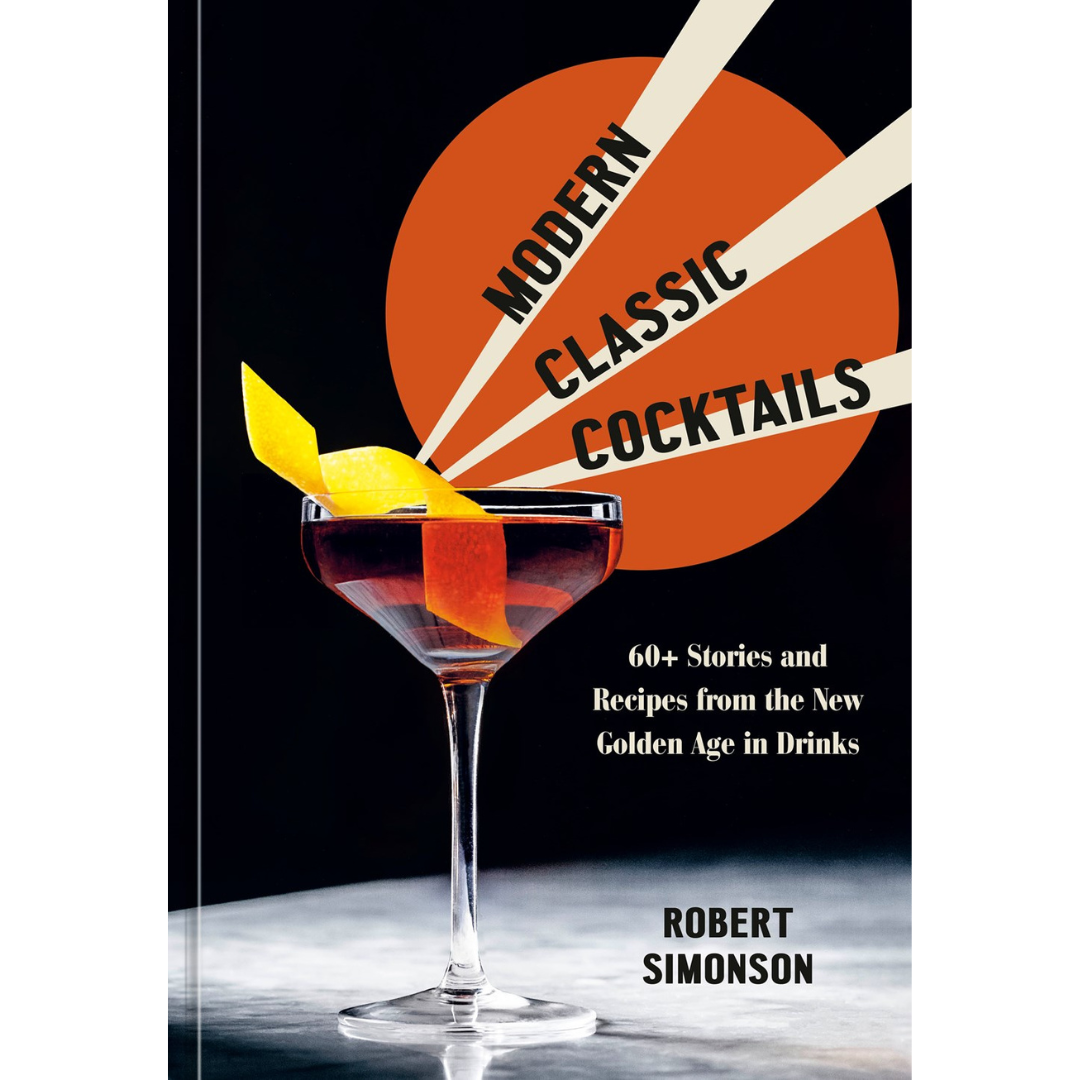 Modern Classic Cocktails (Robert Simonson) with SIGNED BOOKPLATE