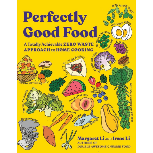 Perfectly Good Food (Margaret Li & Irene Li)