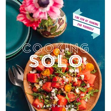 Cooking Solo (Klancy Miller)