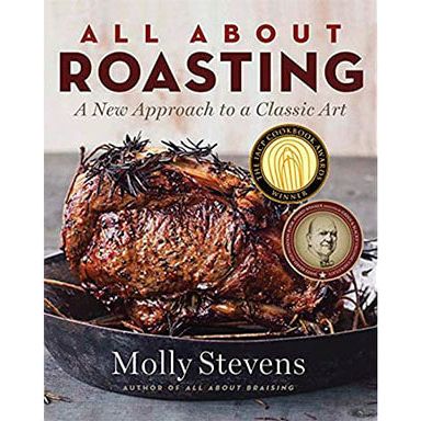 All About Roasting (Molly Stevens)