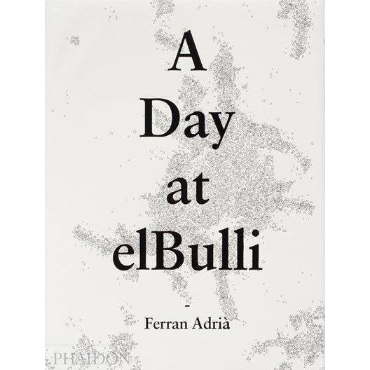 A Day at elBulli (Ferran Adria)