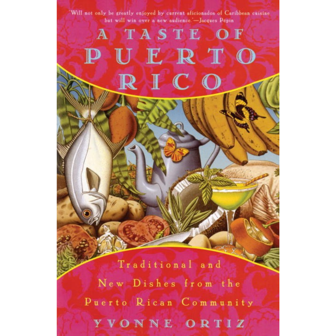 A Taste of Puerto Rico (Yvonne Ortiz)