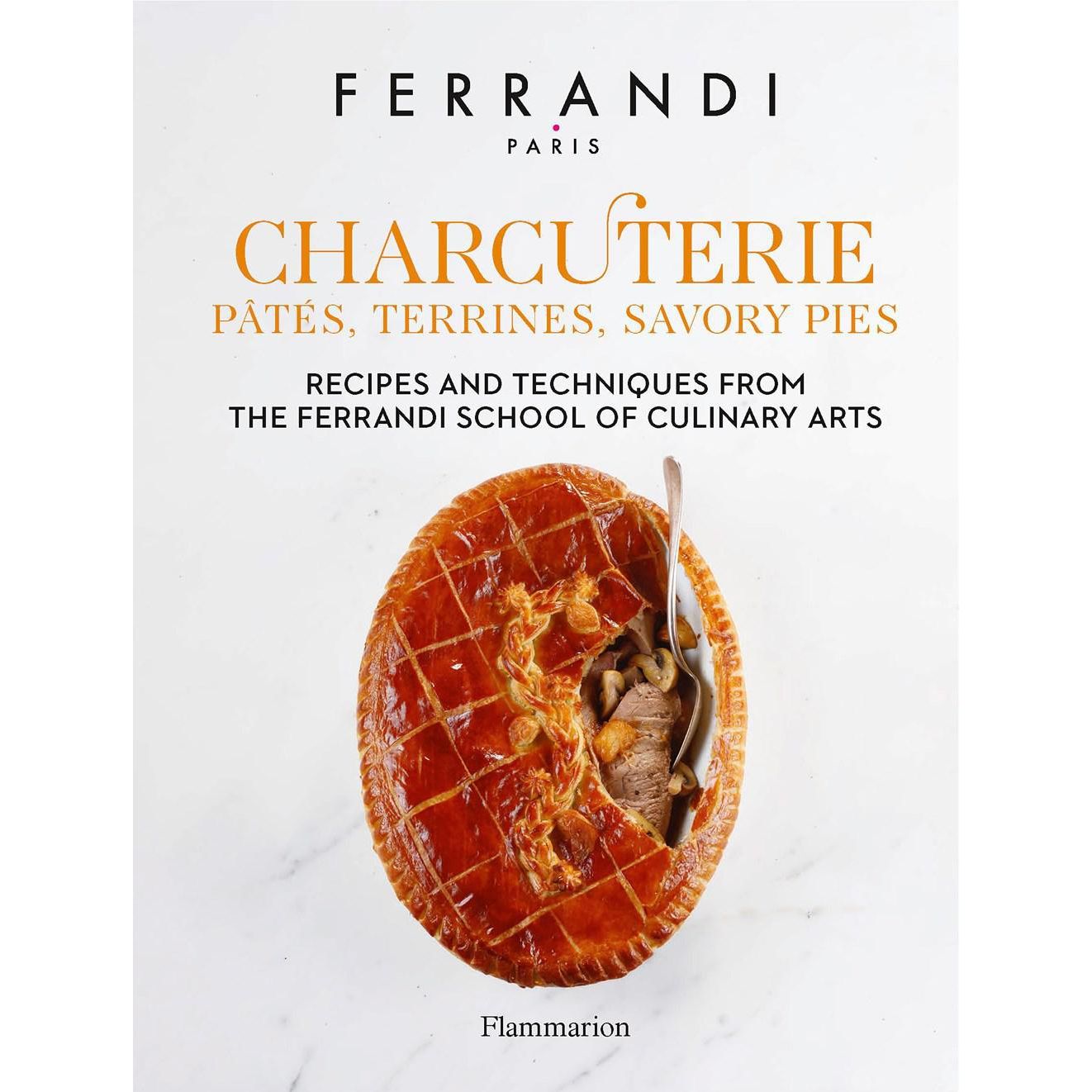 Charcuterie: Pâtês, Terrines, Savory Pies (FERRANDI Paris)