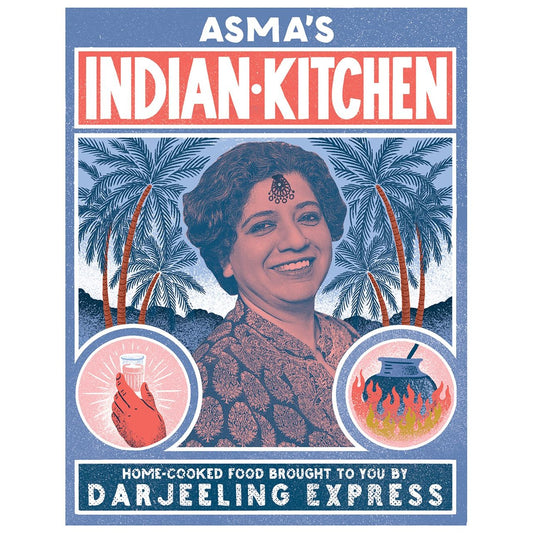 Asma's Indian Kitchen (Asma Khan)