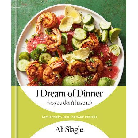 I Dream of Dinner (Ali Slagle) with SIGNED BOOKPLATE