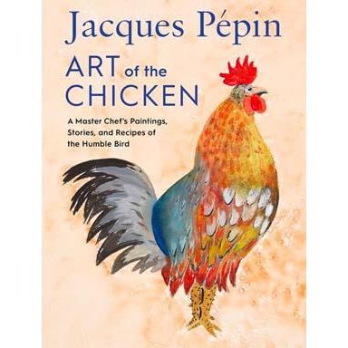 Art of the Chicken (Jacques Pepin)