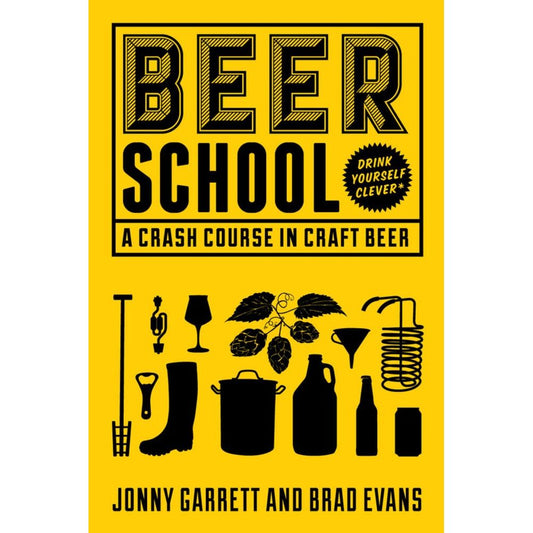 Beer School (Jonny Garrett & Brad Evans)