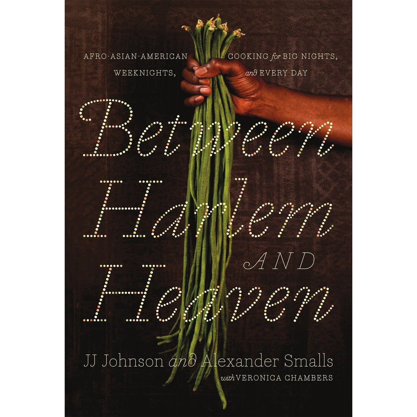 Between Harlem & Heaven (JJ Johnson & Alexander Smalls)