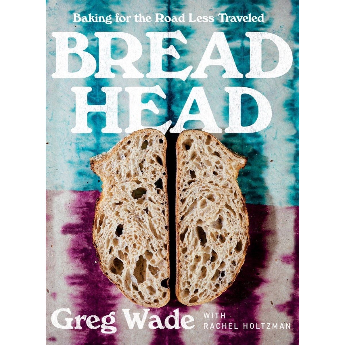 Publican Quality Bread baker Greg Wade's 'Bread Head' book debuts