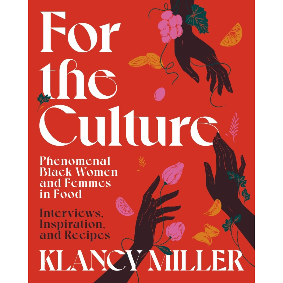 For the Culture (Klancy Miller)