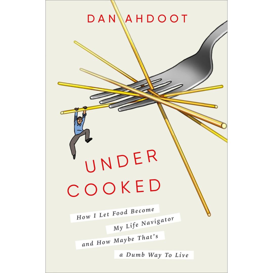 Undercooked (Dan Ahdoot)