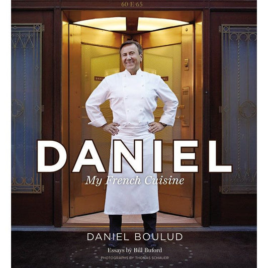 Daniel: My French Cuisine (Daniel Boulud)