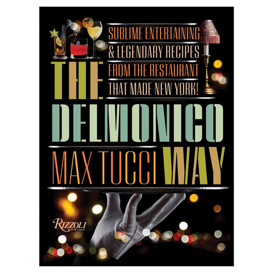 SIGNED: The Delmonico Way (Max Tucci)