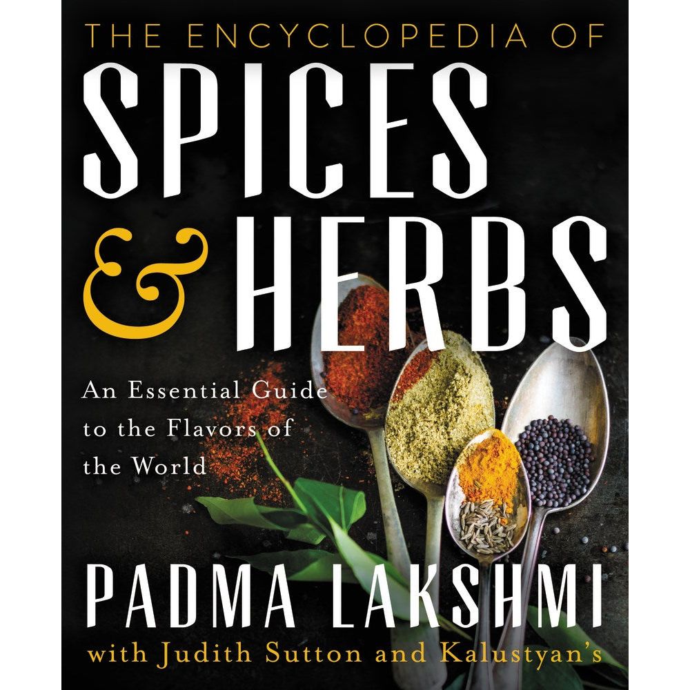 The Encyclopedia of Spices & Herbs (Padma Lakshmi)