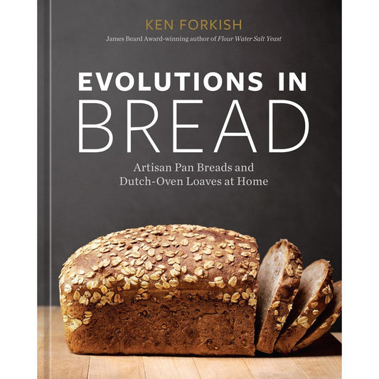 Evolutions in Bread (Ken Forkish)