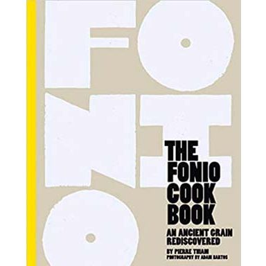 The Fonio Cookbook (Pierre Thiam) with SIGNED BOOKPLATE
