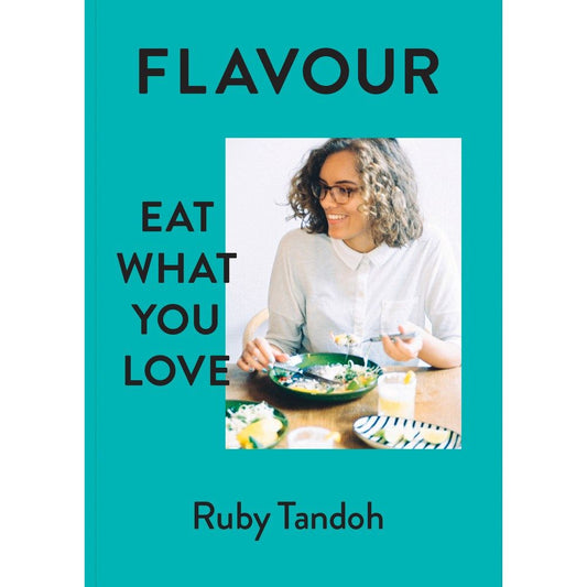 Flavour: Eat What You Love (Ruby Tandoh)