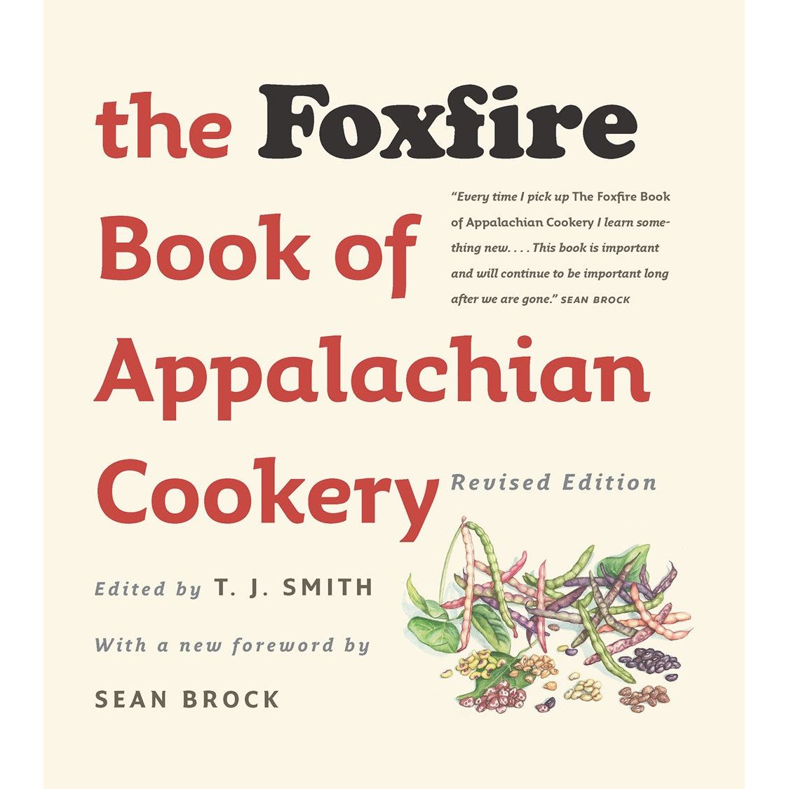 The Foxfire Book of Appalachian Cookery (T.J. Smith)