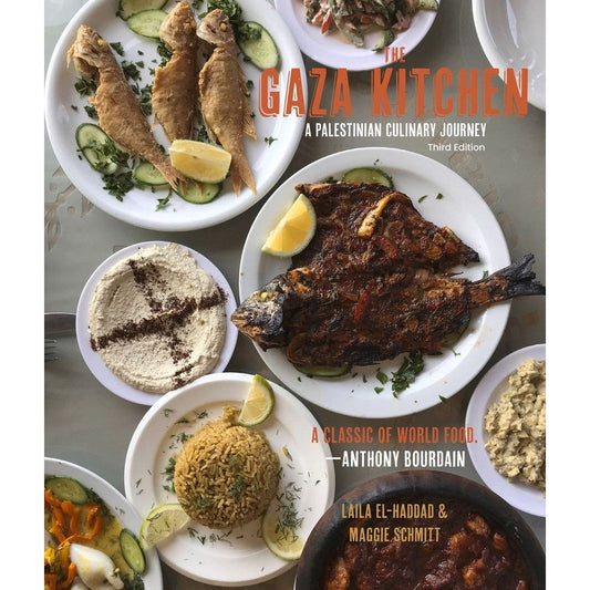 The Gaza Kitchen - A Palestinian Culinary Journey | Third Edition