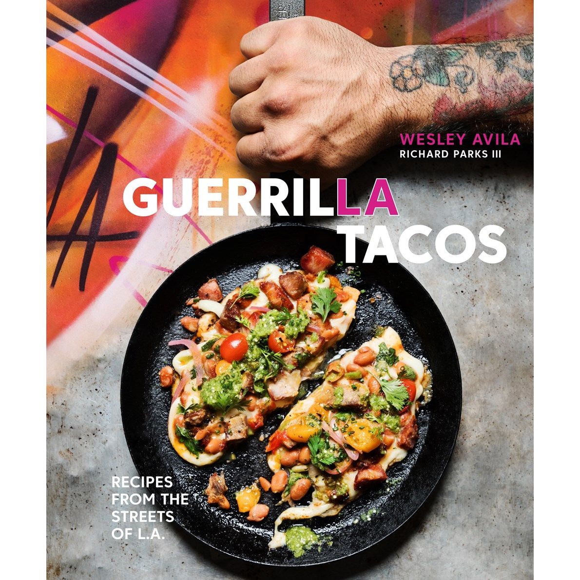 Guerrilla Tacos (Wesley Avila)