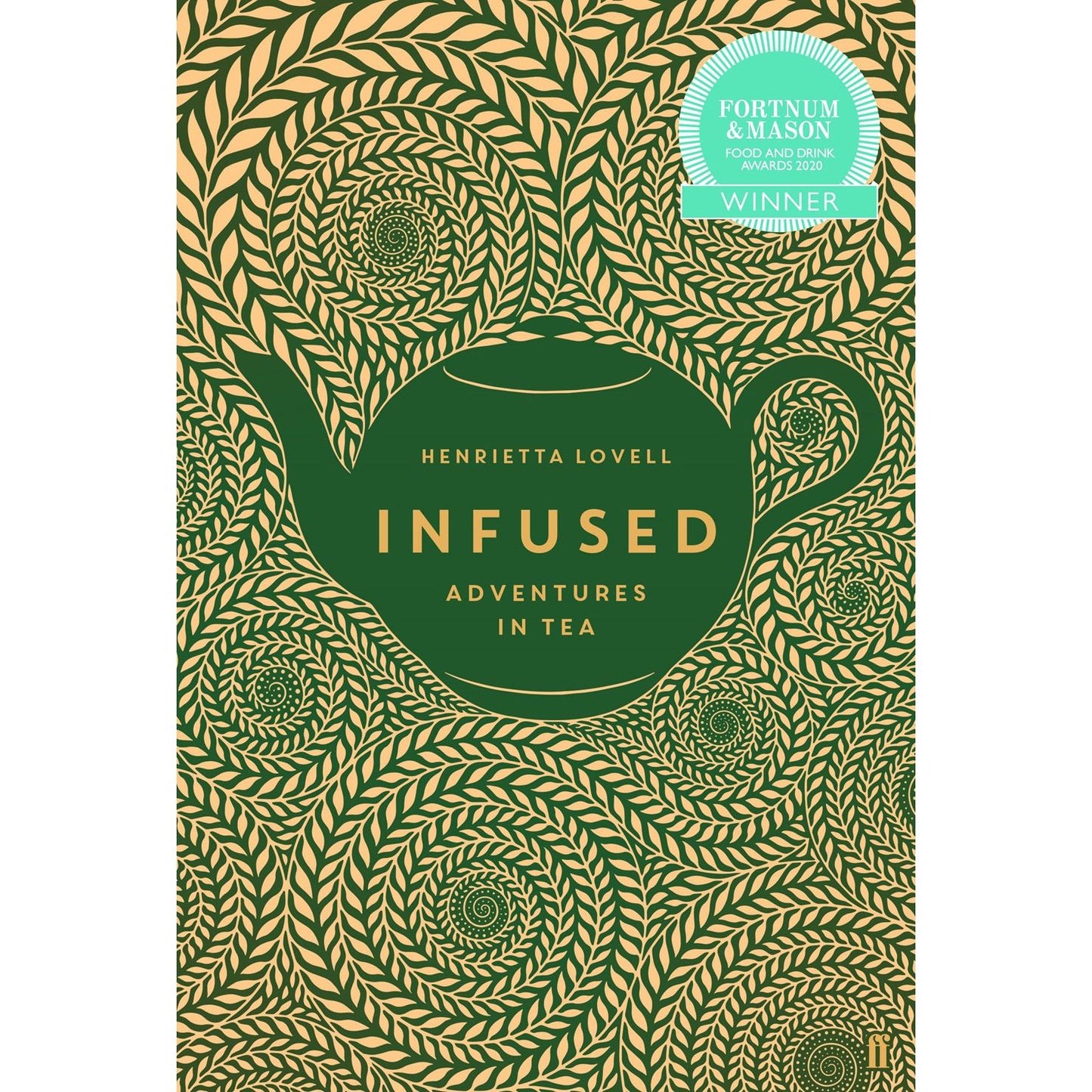 Infused: Adventures in Tea (Henrietta Lovell)